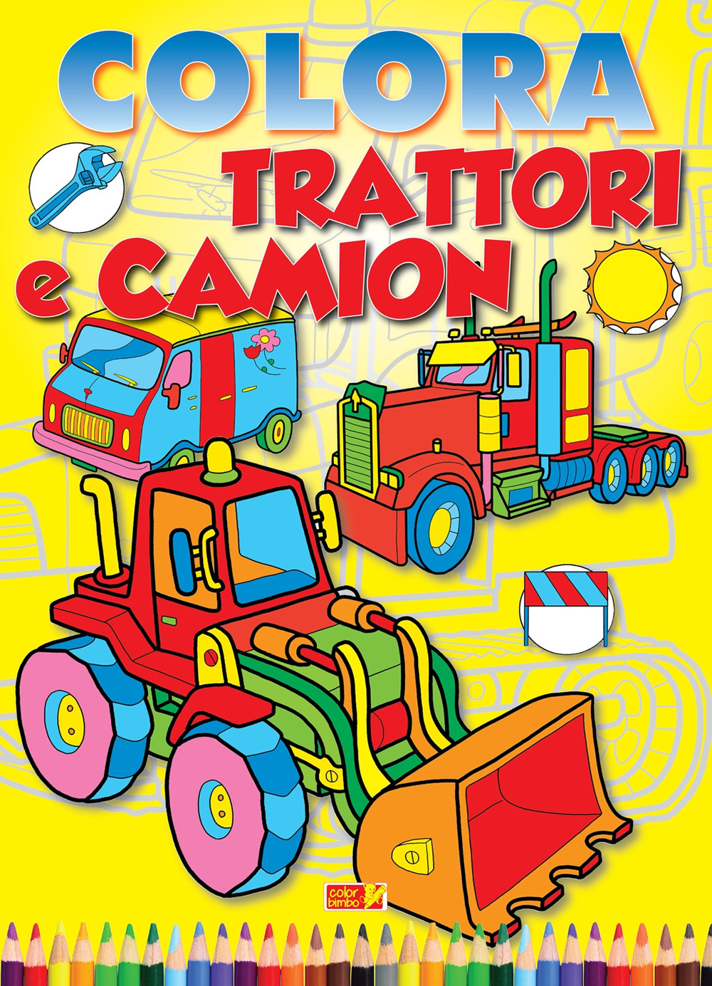 Colora trattori e camion. Ediz. illustrata