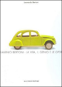 Flaminio Bertoni. La vita, il genio e le opere