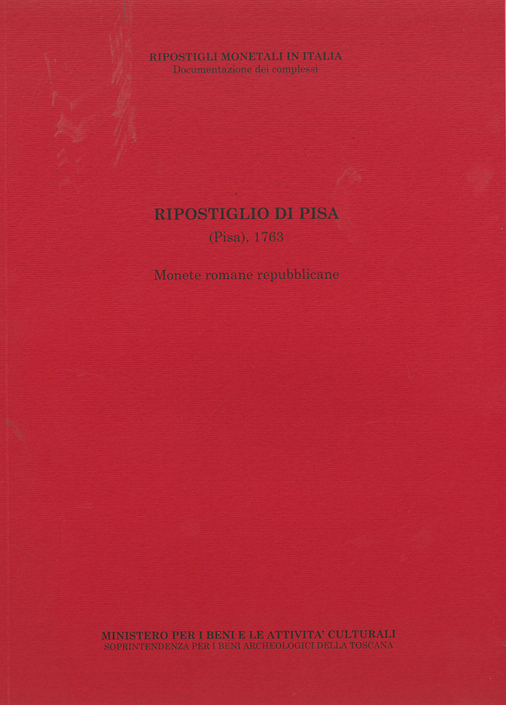Ripostiglio di Pisa (Pisa), 1763. Monete romane repubblicane