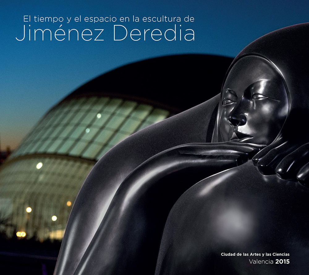 El tiempo y el espacio en la escultura de Jimenez Deredia