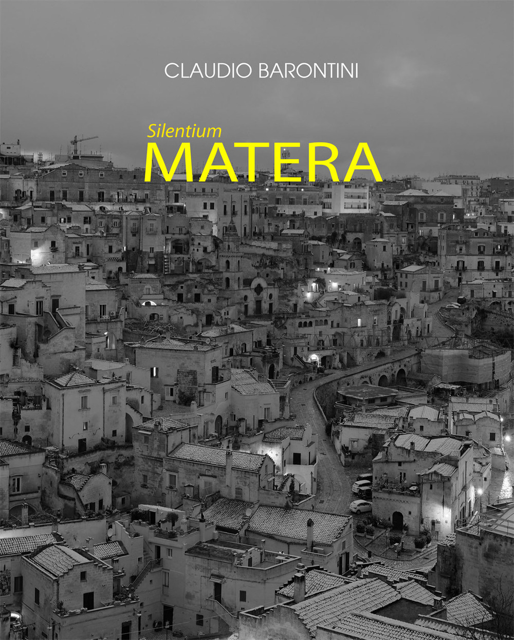 Silentium Matera. Ediz. illustrata