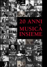 Venti anni di musica insieme