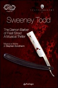 Sondheim. Sweeney Todd. The demon barber of fleet street. A musical thriller