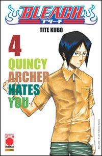 Bleach. Vol. 4: Quincy Archer hates you