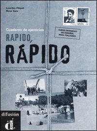 Rápido, rápido. Curso intensivo de Español. Cuaderno de ejercicios