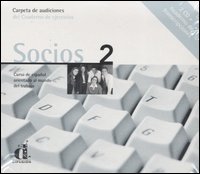 Socios. Curso de español orientado al mundo del trabajo. Carpeta de audiciones del cuoderno de ejercicios. Con cuaderno de transcipciones. 2 CD Audio. Vol. 2