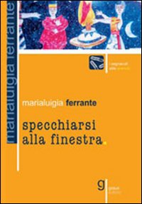 Specchiarsi alla finestra