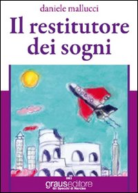 Il restitutore dei sogni