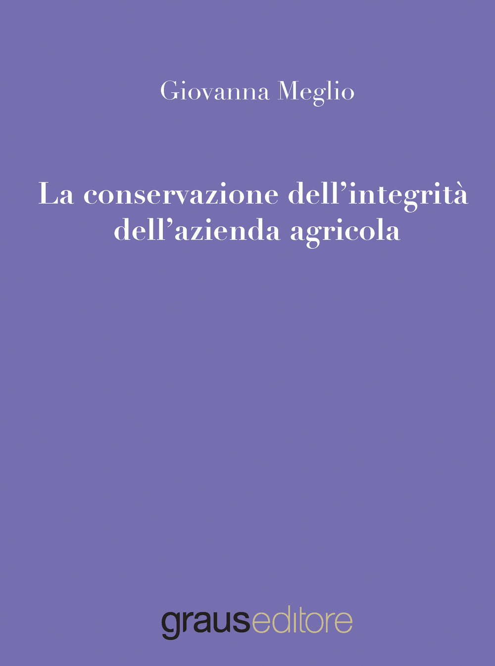 La conservazione dell'integrità dell'azienda agricola