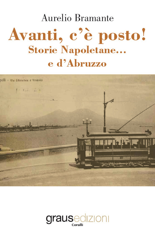 Avanti, c'è posto! Storie napoletane e... d'Abruzzo