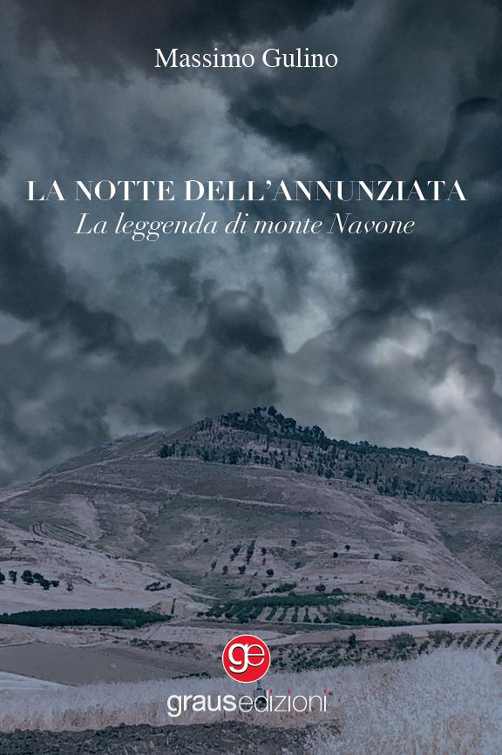 La notte dell'Annunziata. La leggenda di monte Navone