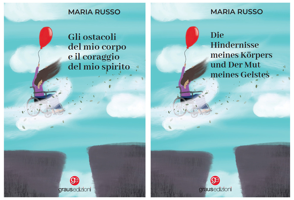 Gli ostacoli del mio corpo e il coraggio del mio spirito. Ediz. italiana e tedesca