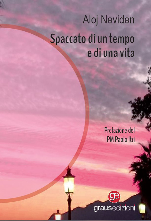 Spaccato di un tempo e di una vita