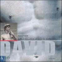 Michelangelo's David. Ediz. illustrata