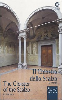 Il Chiostro dello Scalzo. Studio e scuola di pittura. Ediz. italiana e inglese