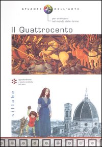 Atlante dell'arte. Il Quattrocento. Ediz. illustrata