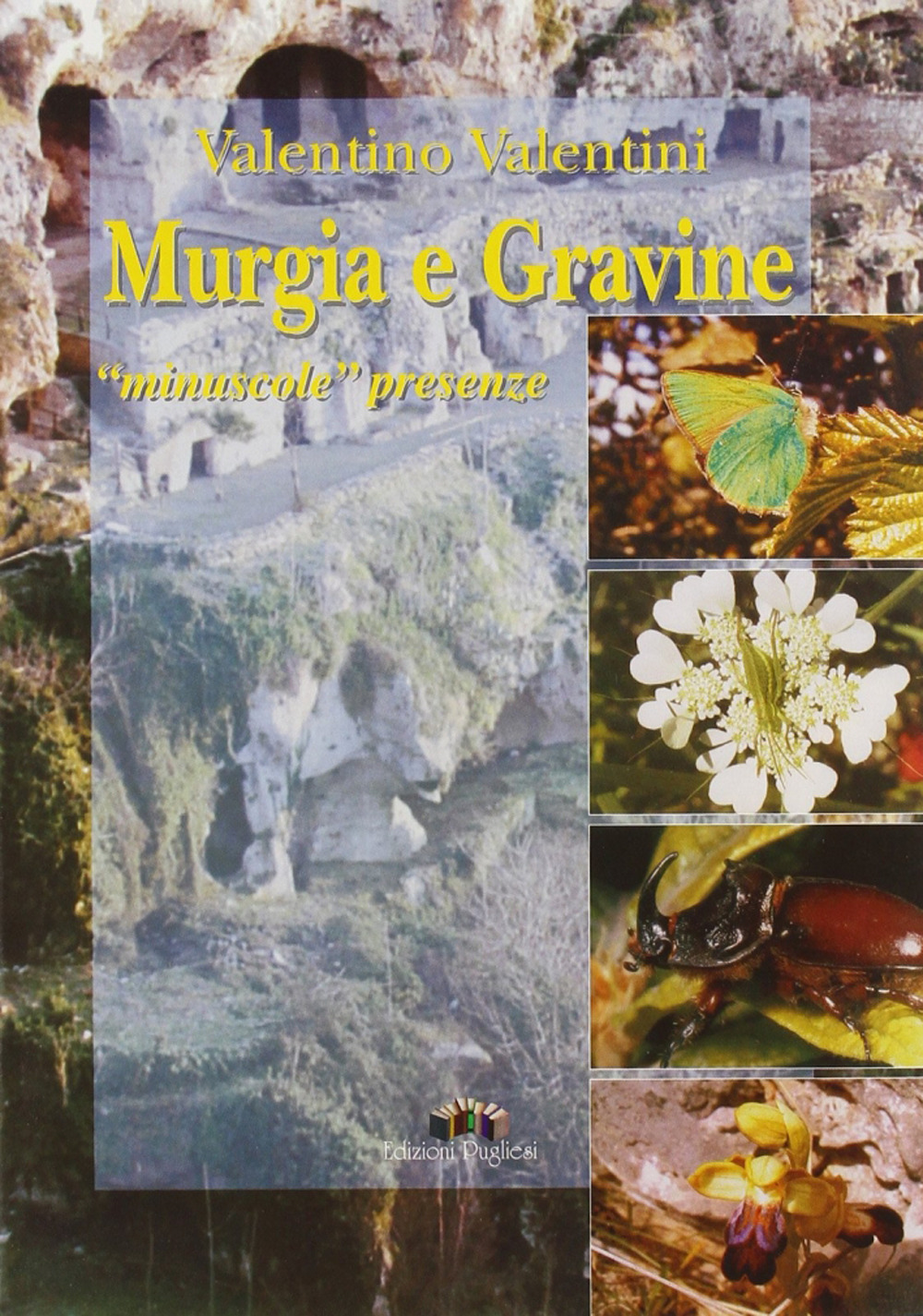 Murgia e Gravine. Minuscole presenze