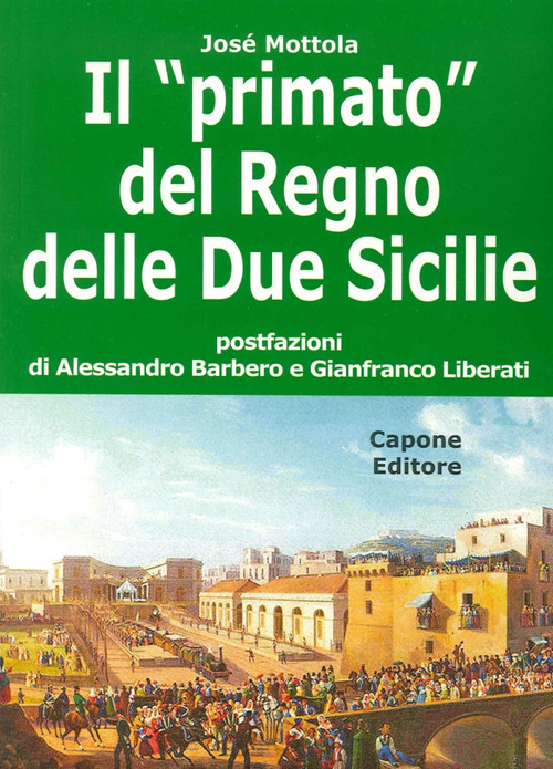 Il «primato» del Regno delle Due Sicilie