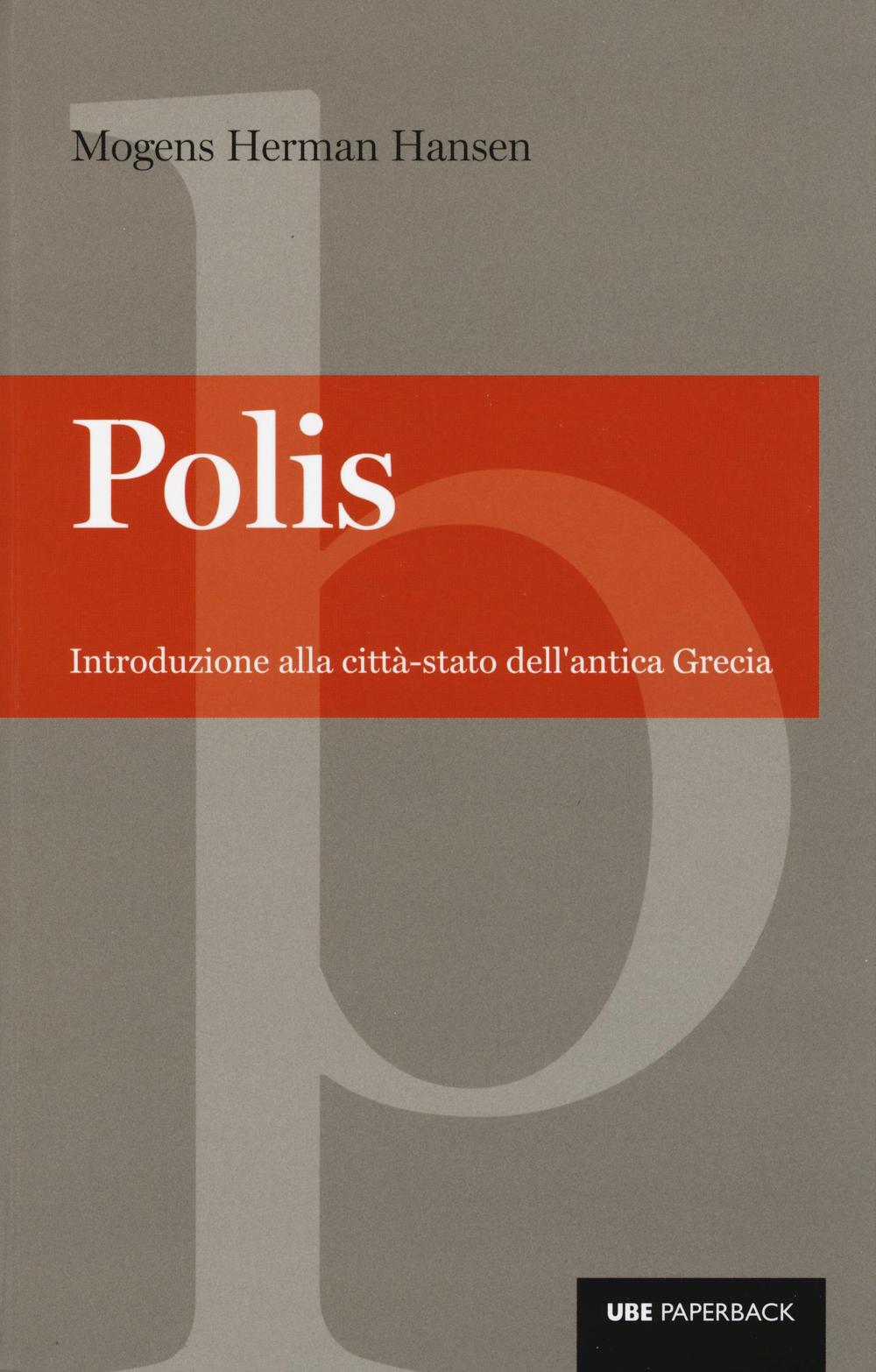 Polis. Introduzione alla città-stato dell'antica Grecia