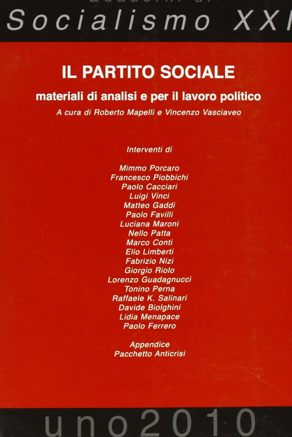 Il partito sociale. Materiali di analisi e per il lavoro politico