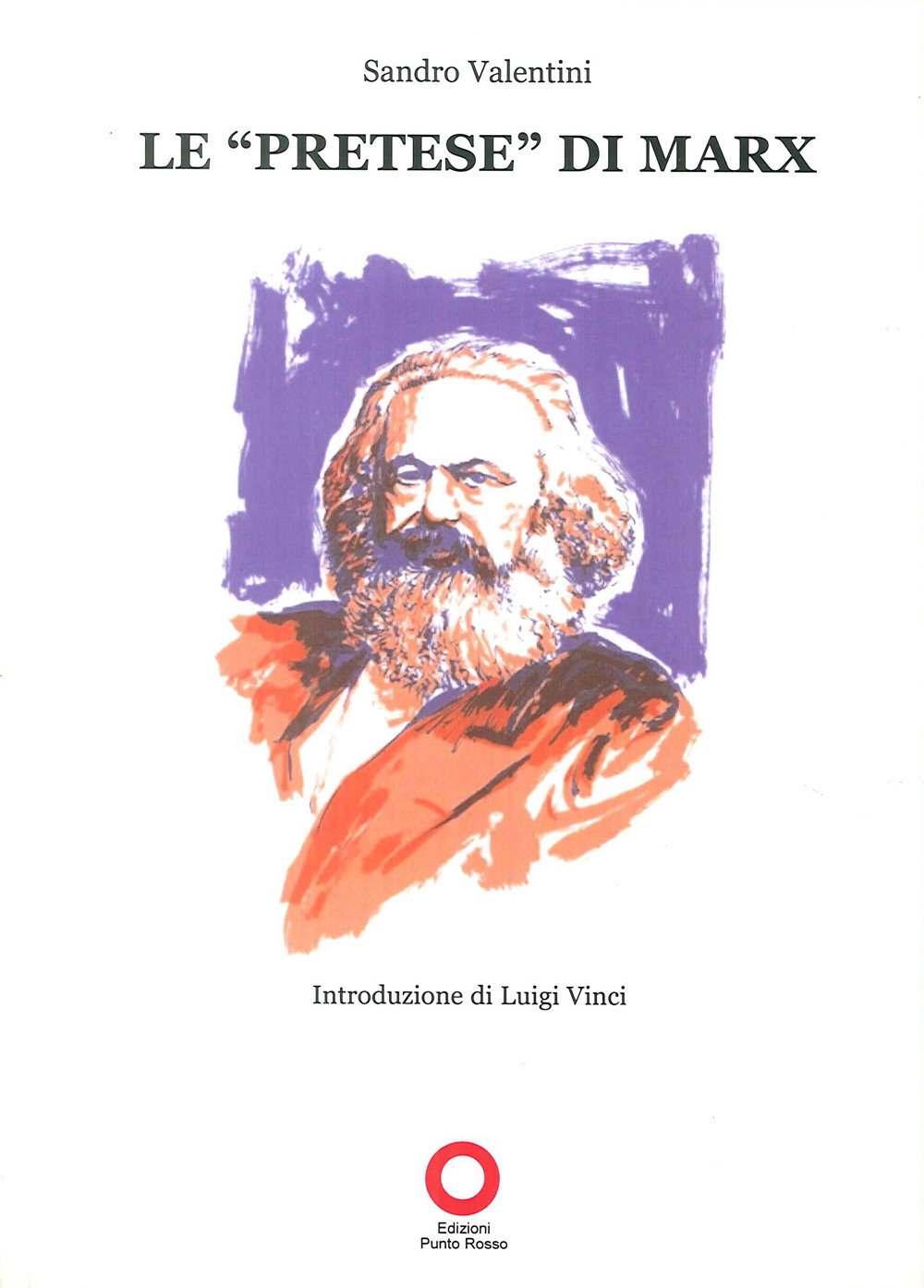 Le «pretese» di Marx