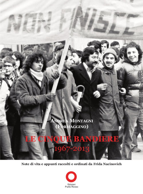 Le cinque bandiere. 1967-2013