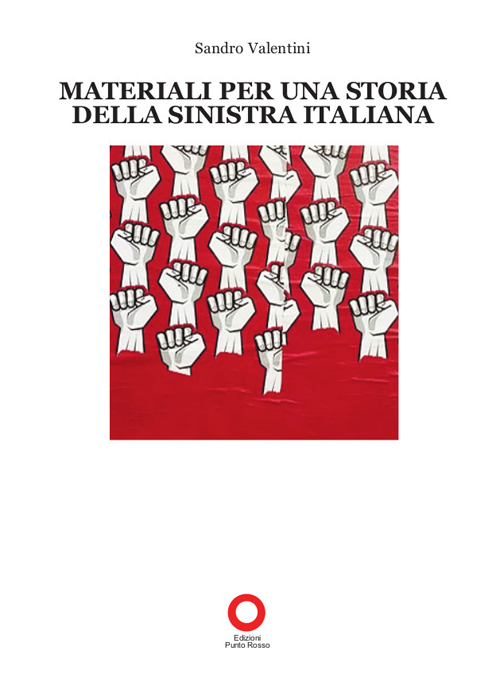 Materiali per una storia della sinistra italiana