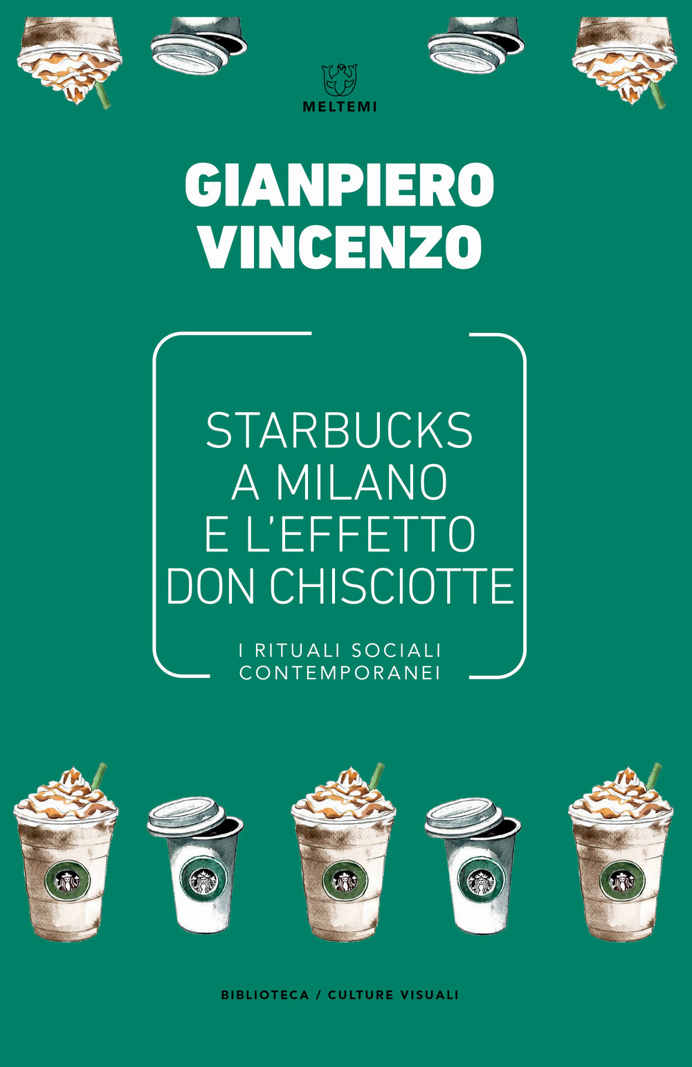 Starbucks a Milano e l'effetto don Chisciotte. I rituali sociali contemporanei