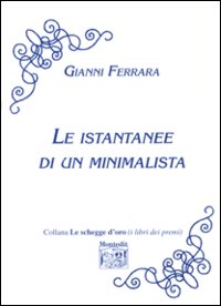 Le istantanee di un minimalista