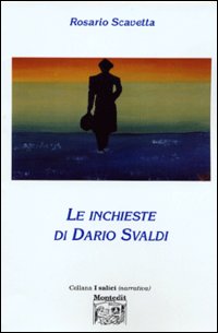 Le inchieste di Dario Svaldi