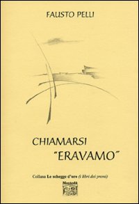 Chiamarsi «eravamo»