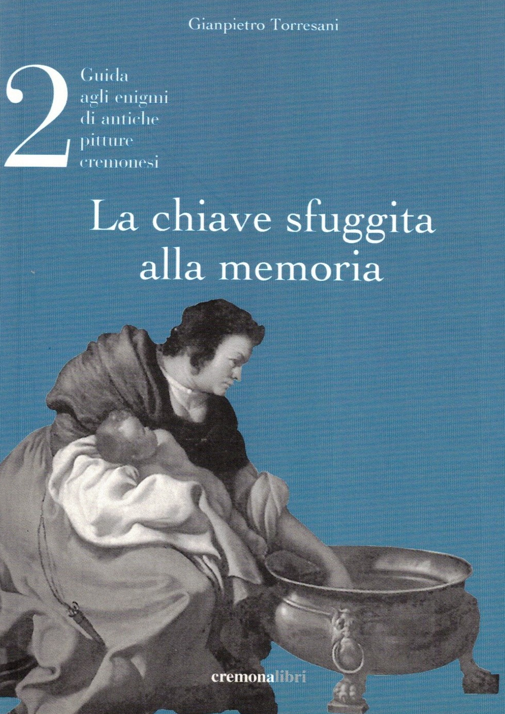 La chiave sfuggita alla memoria. Vol. 2