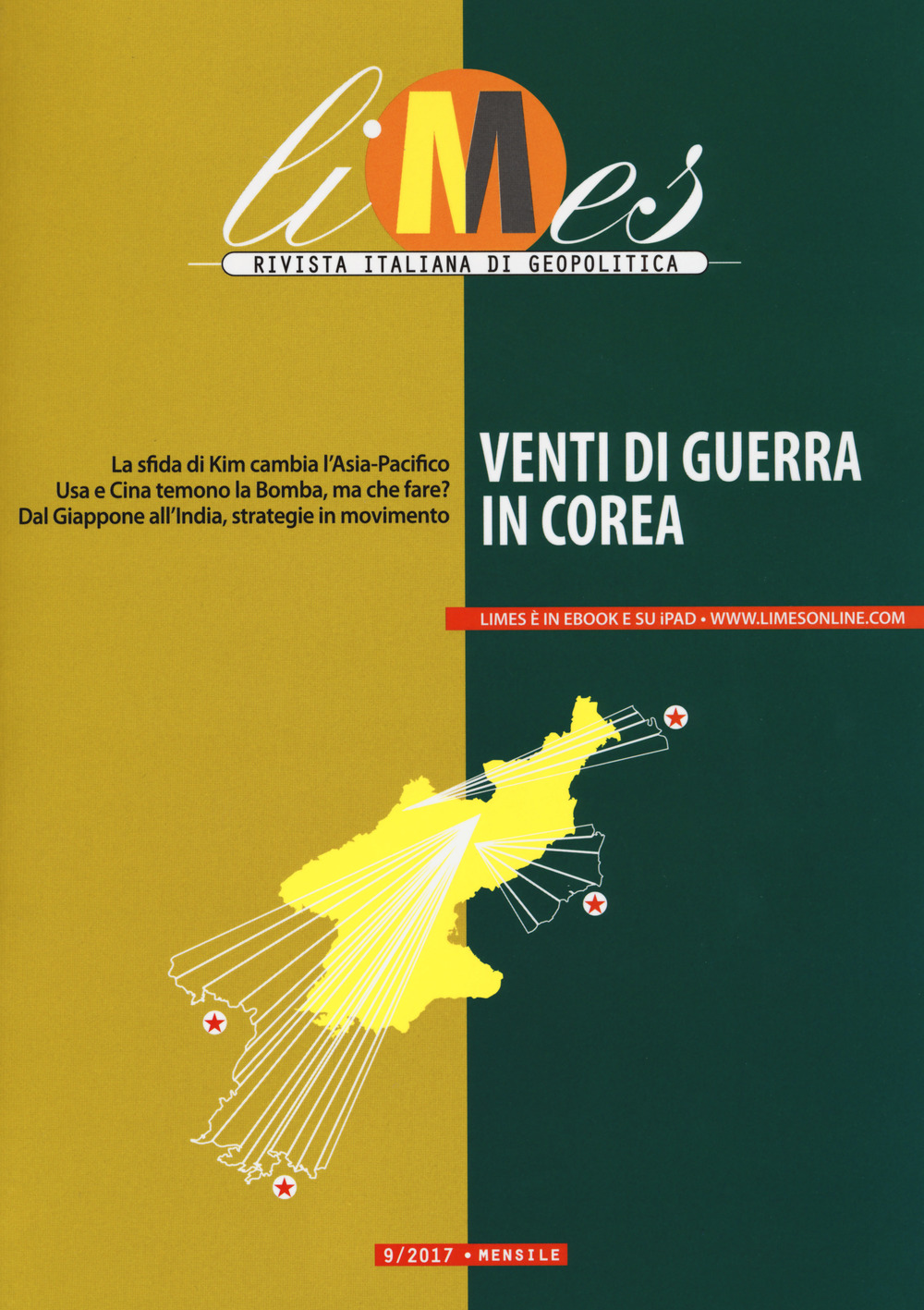 Limes. Rivista italiana di geopolitica (2017). Vol. 9: Venti di guerra in Corea