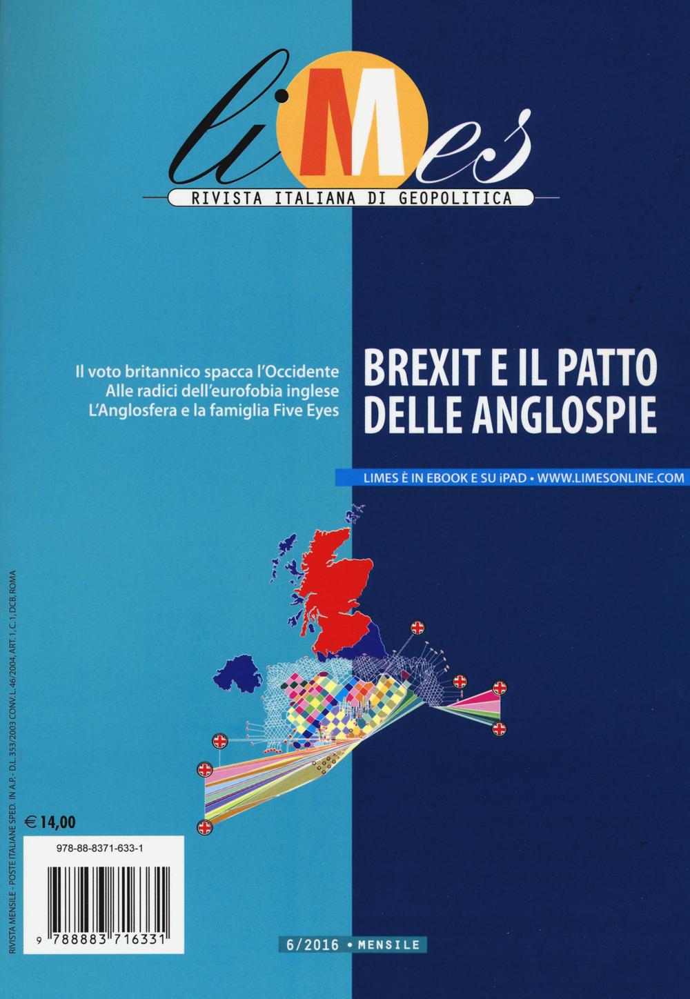 Limes. Rivista italiana di geopolitica (2016). Vol. 6: Brexit e il patto delle anglospie