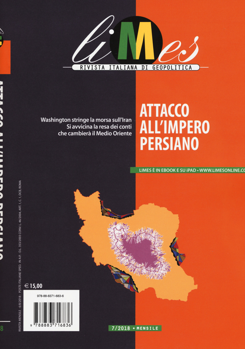 Limes. Rivista italiana di geopolitica (2018). Vol. 7: Attacco all'impero persiano