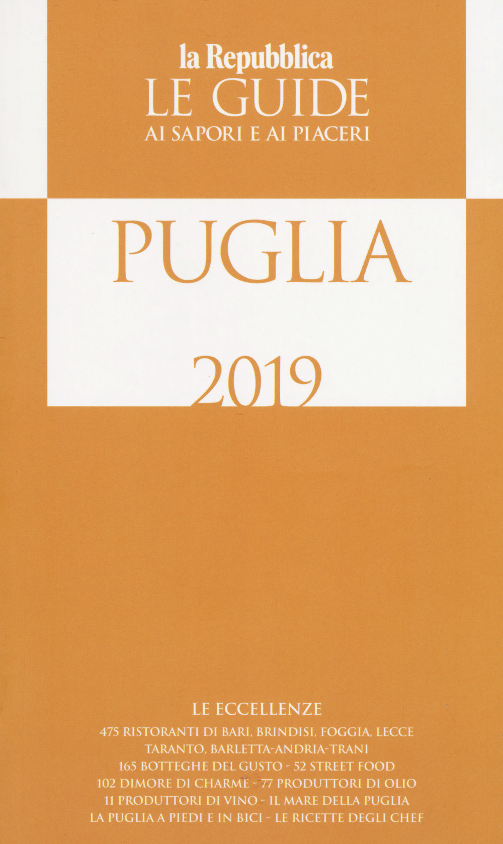 Puglia. Le guide ai sapori e ai piaceri