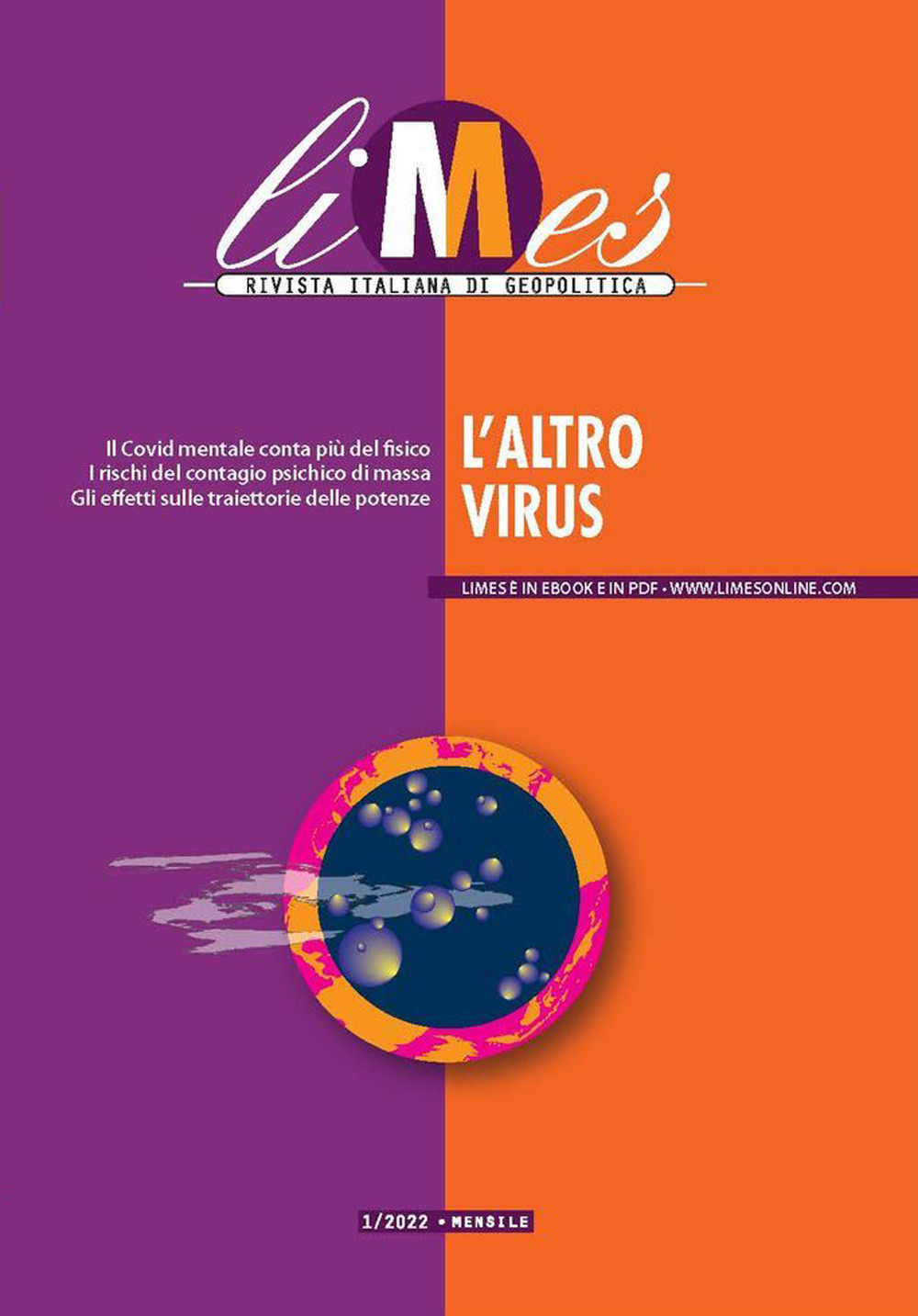 Limes. Rivista italiana di geopolitica (2022). Vol. 1: L' altro virus