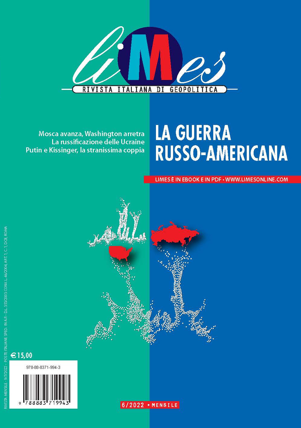 Limes. Rivista italiana di geopolitica (2022). Vol. 6: La guerra russo-americana