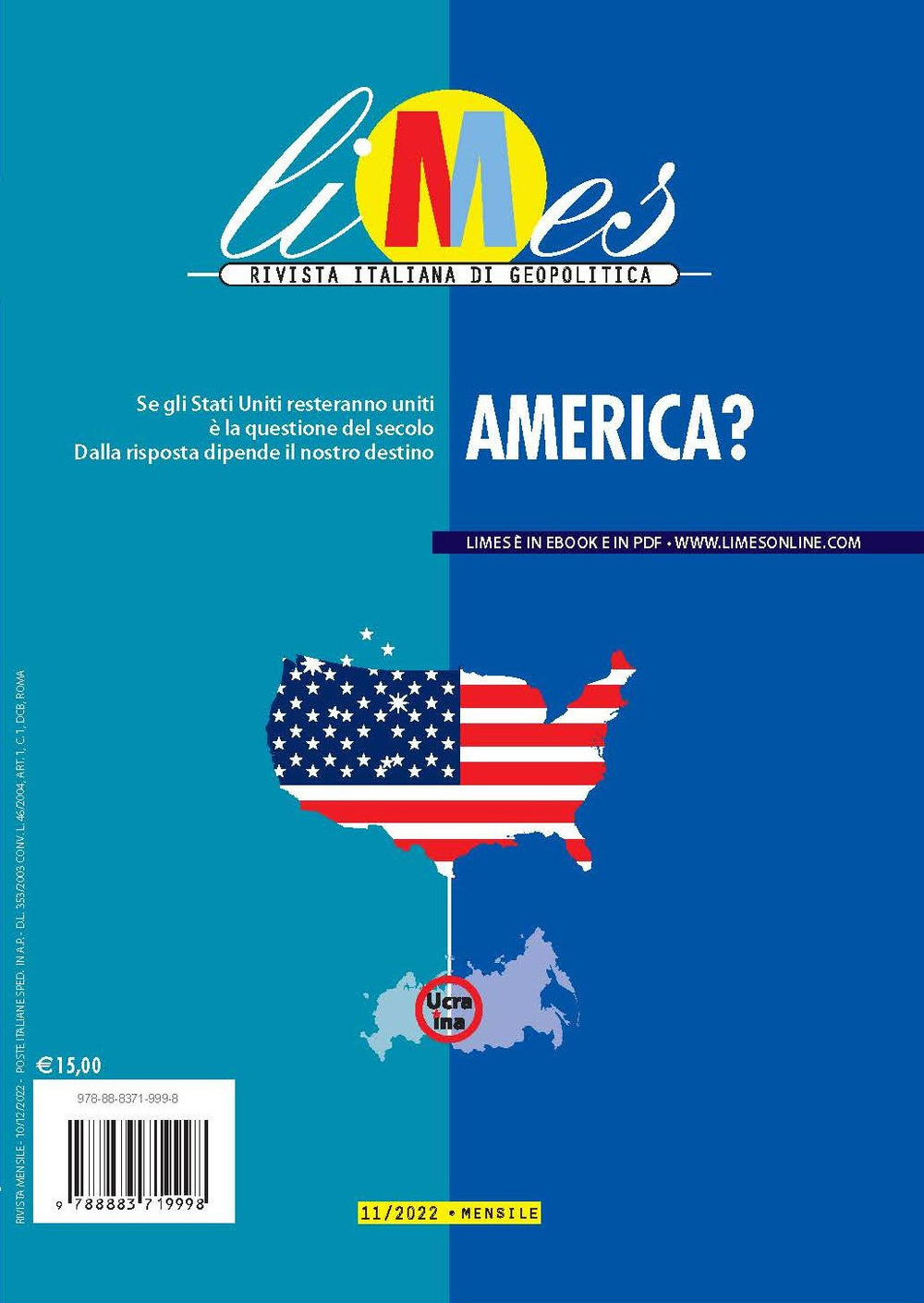 Limes. Rivista italiana di geopolitica (2022). Vol. 11: America?