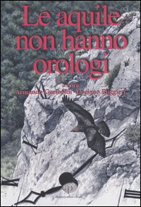 Le aquile non hanno orologi