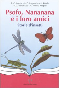 Psofo, Nananana e i loro amici. Storie d'insetti