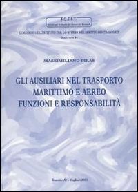 Gli ausiliari nel trasporto marittimo e aereo. Funzioni e responsabilità