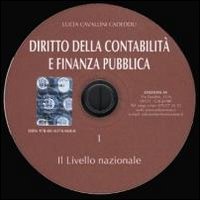 Diritto della contabilità e finanza pubblica. CD-ROM. Vol. 1: Il livello nazionale