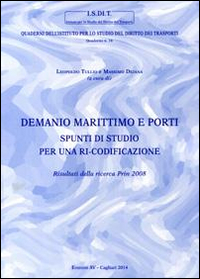 Demanio marittimo e porti. Spunti di studio per un ri-codificazione