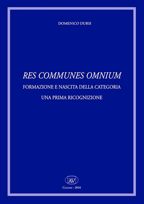 Res comunes omnium. Formazione e nascita della categoria. Una prima ricognizione