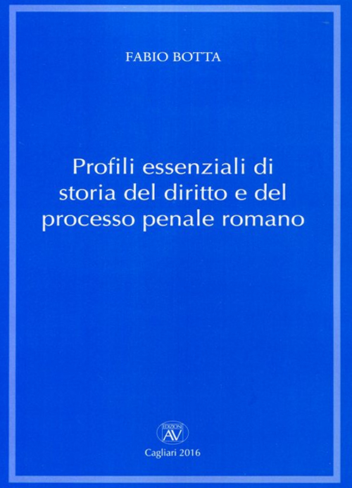 Profili essenziali di storia del diritto e del processo penale romano