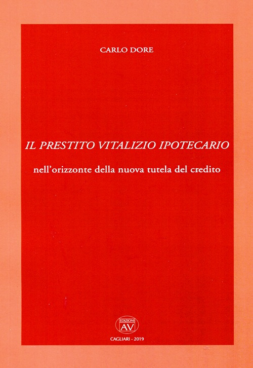 Il prestito vitalizio ipotecario nell'orizzonte della nuova tutela del credito