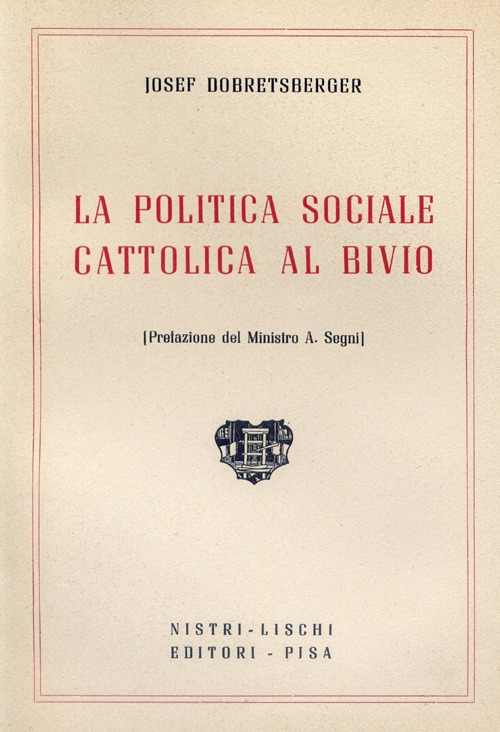 La politica sociale cattolica al bivio