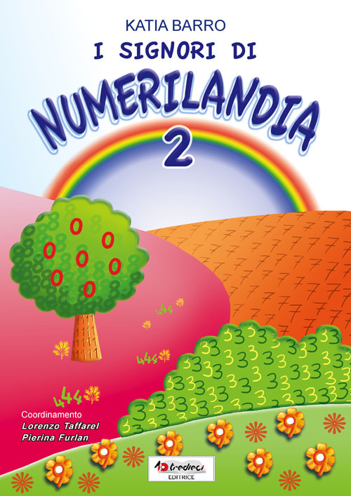 I signori di Numerilandia. Ediz. illustrata. Vol. 2