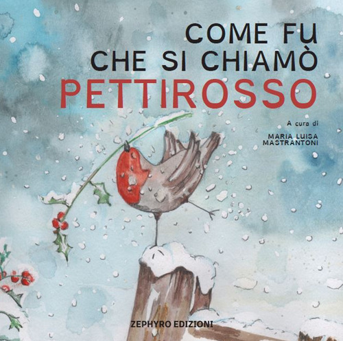 Come fu che si chiamò Pettirosso